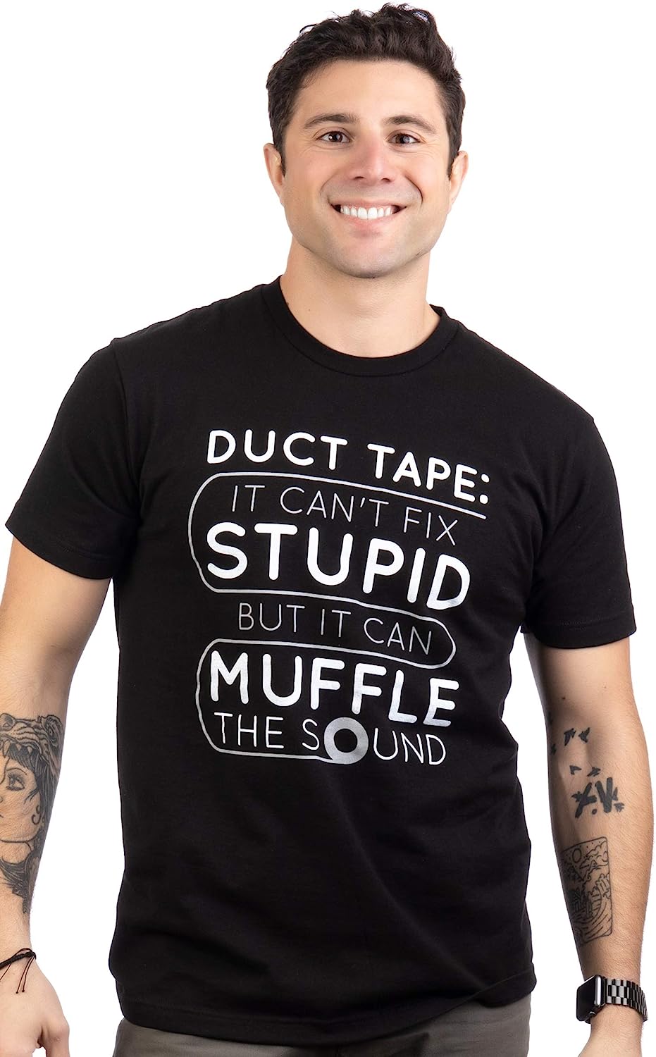 Duct Tape Can't Fix Stupid, but can Muffle The Sound | Funny Men Sarcasm T-Shirt
