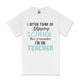 skipping school teacher mens t shirt
